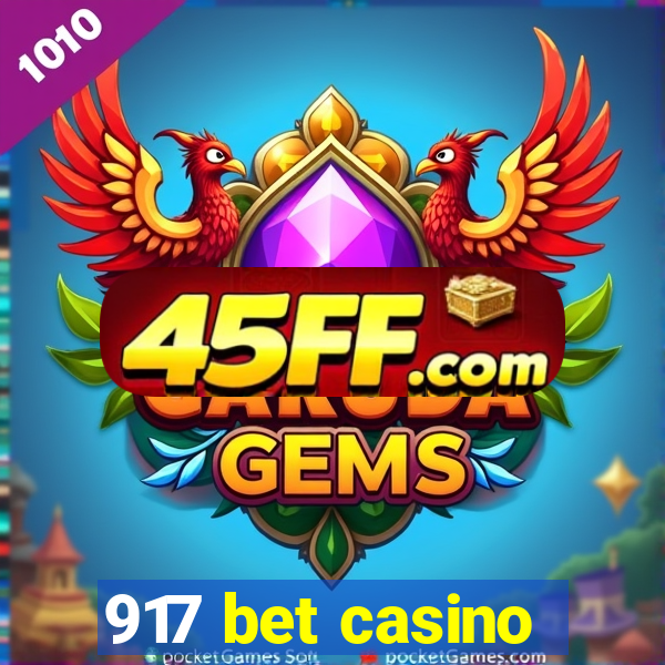 917 bet casino